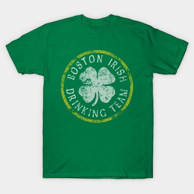 Boston Irish Drinking Team St Patrick's Day T-Shirt by E